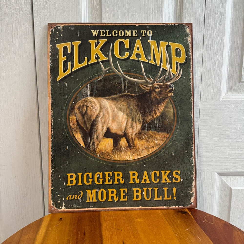 Welcome to Elk Camp Rosemary Millittle 2008 metal sign